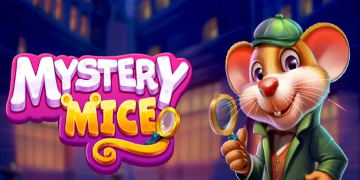 Slot Mystery Mice - Petualangan Seru Mencari Harta Karun Di Dunia Tikus