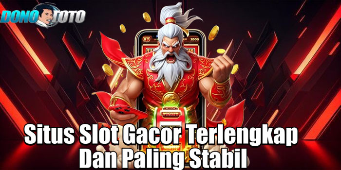 DONOTOTO – Situs Slot Gacor Terlengkap Dan Paling Stabil