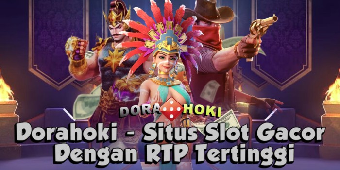 Dorahoki - Situs Slot Gacor Dengan RTP Tertinggi
