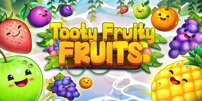 Strategi Cerdas Raih Kemenangan di Tooty Fruity Fruits